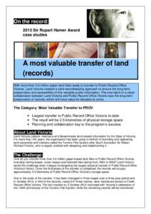 On the record: 2013 Sir Rupert Hamer Award case studies A most valuable transfer of land (records)