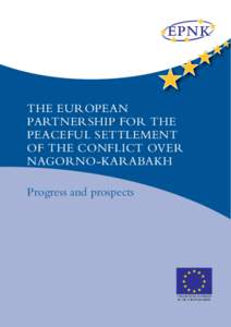 The European Partnership for the Peaceful Settlement of the Conflict over Nagorno-Karabakh Progress and prospects