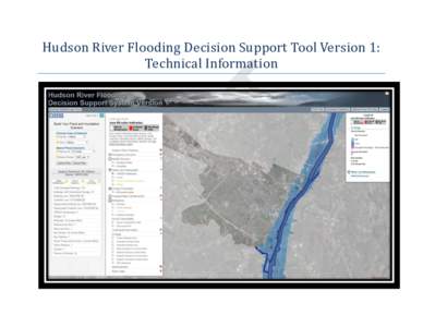 Hudson River Flooding Decision Support Tool Version 1: Technical Information Table of Contents Project Summary.............................................................................................................