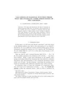 VALUATIONS ON RATIONAL FUNCTION FIELDS THAT ARE INVARIANT UNDER PERMUTATION OF THE VARIABLES F.-V. KUHLMANN, K. KUHLMANN, AND C. VIS¸AN Abstract. We study and characterize the class of valuations on rational functions f