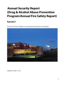 Annual Security Report (Drug & Alcohol Abuse Prevention Program/Annual Fire Safety Report) Fall 2017 Fort Peck Community College is an equal opportunity educator and employer.