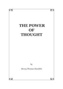 Thought / Autonomy / Metaphysics / Social philosophy / Will / Anger / Henry Thomas Hamblin / Idea / The Law of Success / Mind / Cognition / Philosophy of mind