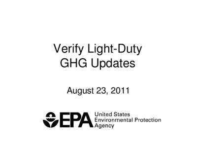 Verify Light-Duty GHG Updates --slide presentation (August 23, 2011)