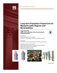 Long-term Population Projections for Massachusetts Regions and Municipalities Prepared for the Office of the Secretary of the Commonwealth of Massachusetts