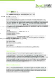 Pressemitteilung Auf zu JPA mit EclipseLink – JPA-Roadshow im April 2010 Dresden,  den     Oracle  Deutschland  in  Kooperation  mit  der  buschmais  GbR  veranstaltet  im  April  2010  in  de