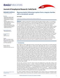 Journal of Geophysical Research: Solid Earth RESEARCH ARTICLE2016JB013597 Key Points: • Pressurization of spherical magma chamber with viscoelastic shell