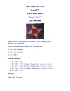 Santa Rosa Quilt Guild June 2017 Block of the Month Due July 6, 2017 Star of Hope