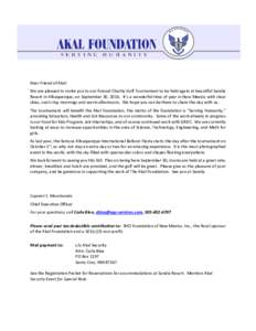 Dear Friend of Akal: We are pleased to invite you to our Annual Charity Golf Tournament to be held again at beautiful Sandia Resort in Albuquerque, on September 30, 2016. It’s a wonderful time of year in New Mexico wit
