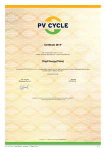 Certificate 2014*  PV CYCLE Assoc iation a.i.s.b.l. hereby dec lares that based on c urrent c ommitments  Yingli Energy(China)