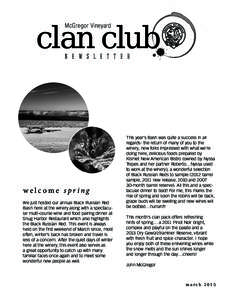 clan club McGregor Vineyard N E W S L E T T E R  welcome spring