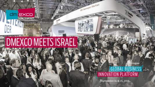 DMEXCO MEETS ISRAEL THE Cologne  GLObAL buSINESS