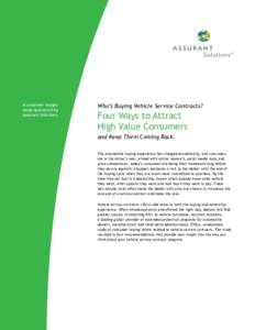A consumer insight study sponsored by Assurant Solutions. Who’s Buying Vehicle Service Contracts?