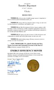 RESOLUTION WHEREAS, a diverse mix of reliable energy sources is important to Ohio’s economic and environmental health; and WHEREAS, energy efficiency measures reduce energy use and costs for Ohio businesses, communitie