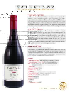 2012 EL PICO PINOT NOIR | EDNA VA LLEY VINEYARD HISTORY Jack Niven pioneered winegrape planting with Paragon Vineyard in the Edna Valley inNot the bystander type, his wife Catharine soon after began a project that