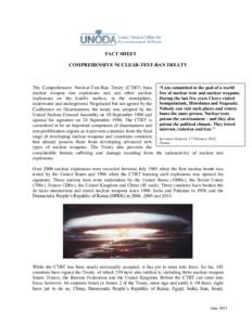 FACT SHEET COMPREHENSIVE NUCLEAR-TEST-BAN TREATY The Comprehensive Nuclear-Test-Ban Treaty (CTBT) bans “I am committed to the goal of a world free of nuclear tests and nuclear weapons. nuclear weapon test explosions an