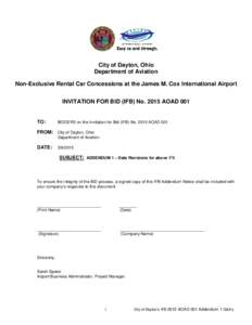 City of Dayton, Ohio Department of Aviation Non-Exclusive Rental Car Concessions at the James M. Cox International Airport INVITATION FOR BID (IFB) No[removed]AOAD 001  TO: