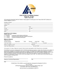 AAAI-15/IAAI-15 Exhibitor Contract January 25 – 30, 2015 Austin, Texas, USA The undersigned (hereinafter called the 