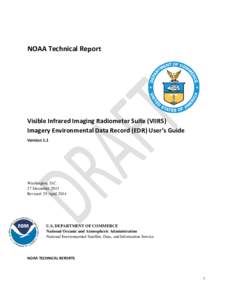 NOAA Technical Report  Visible Infrared Imaging Radiometer Suite (VIIRS) Imagery Environmental Data Record (EDR) User’s Guide Version 1.1