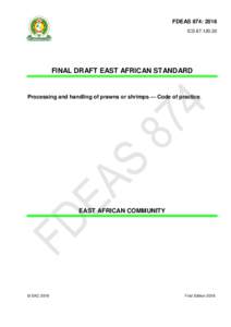 FDEAS 874: 2016 ICSFINAL DRAFT EAST AFRICAN STANDARD  Processing and handling of prawns or shrimps — Code of practice