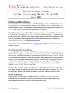 University of Nevada, Las Vegas  Center for Gaming Research Update March[removed]William R. Eadington, [removed]