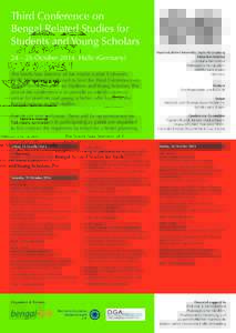 Third Conference on Bengal Related Studies for Students and Young Scholars 24 – 26 October 2014, Halle (Germany) The South Asia Seminar of the Martin Luther University Halle-Wittenberg is pleased to host the Third Conf