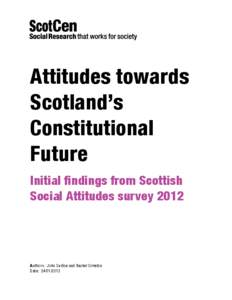 Microsoft Word - SSA 2012 Attitudes towards Scotland's constitutional future - initial briefing paper FINAL.doc