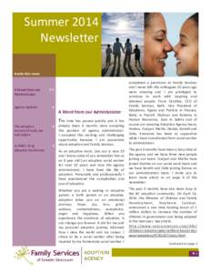 Summer 2014 Newsletter Volume 1, Issue 1 Inside this issue:  A Word from our