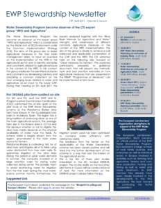 EWP Stewardship Newsletter 15th AprilVolume 3, Issue 4 Water Stewardship Program became observer of the CIS expert group “WFD and Agriculture” The Water Stewardship Program has