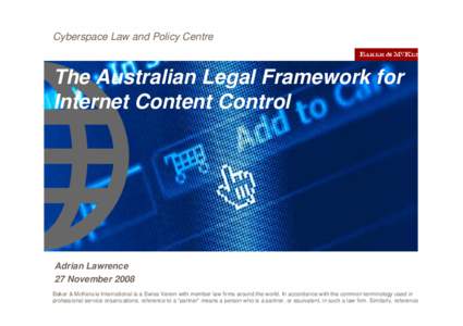 Cyberspace Law and Policy Centre  The Australian Legal Framework for Internet Content Control  Adrian Lawrence