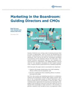 Marketing in the Boardroom: Guiding Directors and CMOs Brad McLane, Trish Shortell and Matrice Ellis-Kirk December 2015