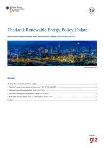Thailand: Renewable Energy Policy Update New Power Development Plan announced in May (Status MaySource: http://gde-fon.com  Content