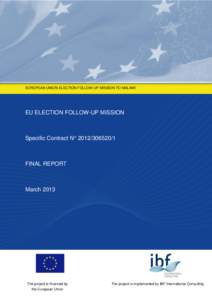 EUROPEAN UNION ELECTION FOLLOW-UP MISSION TO MALAWI  EU ELECTION FOLLOW-UP MISSION Specific Contract N° 