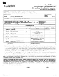 Reset  State Of Montana State Employees’ Group Benefit Plan Life and Long Term Disability Insurance Enrollment/Change Form