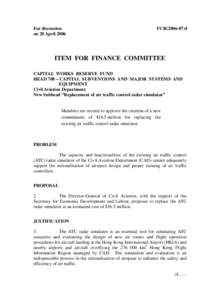 For discussion on 28 April 2006 FCR[removed]ITEM FOR FINANCE COMMITTEE