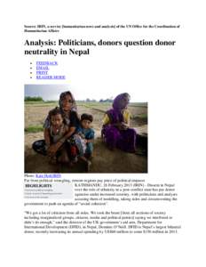 Source: IRIN, a service [humanitarian news and analysis] of the UN Office for the Coordination of Humanitarian Affairs Analysis: Politicians, donors question donor neutrality in Nepal •