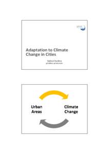 Adaptation to Climate Change in Cities Galina Churkina   Base period: 