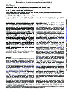 Cerebral Cortex Advance Access published August 30, 2010 Cerebral Cortex doi:cercor/bhq151 A Neuronal Basis for Task-Negative Responses in the Human Brain Pan Lin1, Uri Hasson1,2, Jorge Jovicich1,2 and Simon Robi