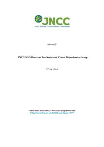 Meeting 2  JNCC-NGO Overseas Territories and Crown Dependencies Group 2nd July 2014