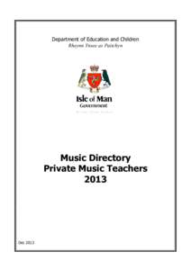 Department of Education and Children Rheynn Ynsee as Paitchyn Music Directory Private Music Teachers 2013