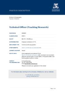 POSITION DESCRIPTION  School of Geography Faculty of Science  Technical Officer (Teaching/Research)