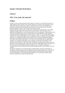 Speaker: Sebastian Breitenbach Abstract Title: ‘Case study: the monsoon” Outline: Economic security in many agriculture-based countries in Austral-Asia, Africa and the Americas is tightly linked to timely recurrence 