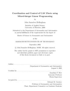 Coordination and Control of UAV Fleets using Mixed-Integer Linear Programming by John Saunders Bellingham Bachelor of Applied Science
