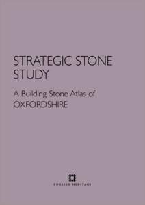 STRATEGIC STONE STUDY A Building Stone Atlas of OXFORDSHIRE  Derived from BGS digital geological mapping