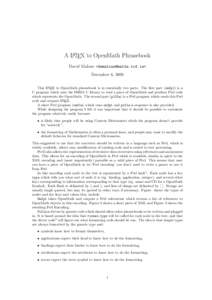 A LATEX to OpenMath Phrasebook David Malone <dwmalone@maths.tcd.ie> December 6, 2000 This LATEX to OpenMath phrasebook is in essentially two parts. The first part (om2pl) is a C program which uses the INRIA C library to 