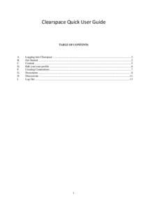 Clearspace Quick User Guide  TABLE OF CONTENTS A. B.
