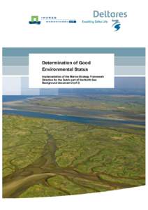 Determination of Good Environmental Status Implementation of the Marine Strategy Framework Directive for the Dutch part of the North Sea Background document 2 (of 3)