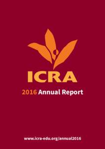 2016 Annual Report  www.icra-edu.org/annual2016 ICRA 2016 Annual Report  1