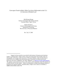 Convergent Trends in Black-White Test-Score Differentials in the U.S.: A Correction of Richard Lynn1 Min-Hsiung Huang Institute of European and American Studies Academia Sinica, Taipei, Taiwan
