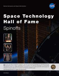 National Aeronautics and Space Administration  Spa c e Te c h n o l o gy Hall of F a m e Spinoffs