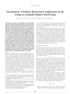 ASAIO Journal[removed]Viscoelasticity of Pediatric Blood and its Implications for the Testing of a Pulsatile Pediatric Blood Pump ¨ NDAR,*† KEEFE B. MANNING,* JENNIFER A. LONG,* AKIF U